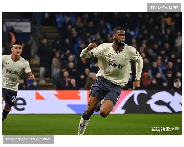 埃弗顿单线作战优势 莫耶斯球队近期得分势头持续上升 埃弗顿单线作战优势 莫耶斯球队近期得分势头持续上升