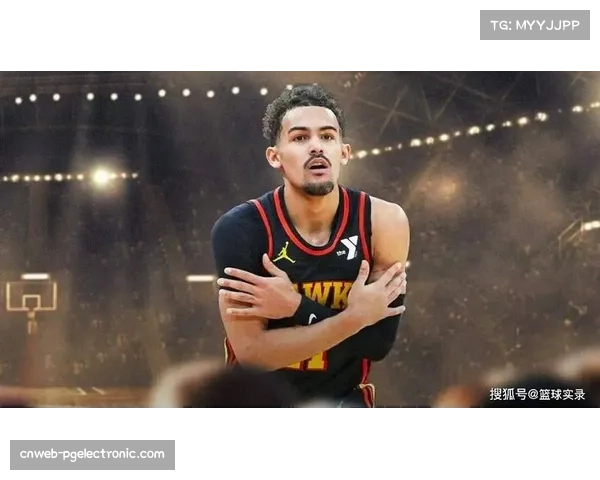 老鹰近10场进攻效率第八，特雷杨挡拆发起保持稳定产效